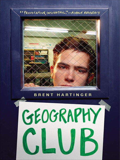Title details for Geography Club by Brent Hartinger - Available
